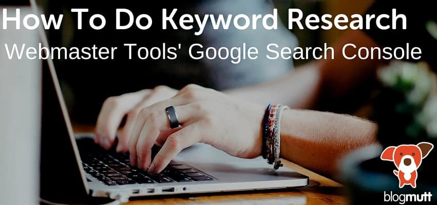 how-to-do-keyword-research-webmaster-tool's-google-search-console-hands-typing-on-laptop